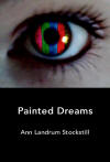 Painted Dreams Poems by Ann Stocstill